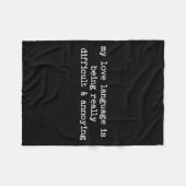 Sarcastic Quote Saying Fun Snarky Gift Difficult & Fleecedecke (Vorderseite (Horizontal))