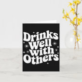 Sarcastic Quote Saying Gift Drinks Well With Other Karte (Gelbe Blume)