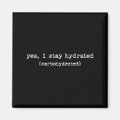 Sarcastic Quote Work Saying Snarky Carbohydrate Di Magnet (Vorne)