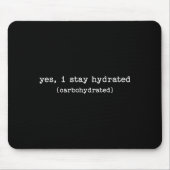 Sarcastic Quote Work Saying Snarky Carbohydrate Di Mousepad (Vorne)