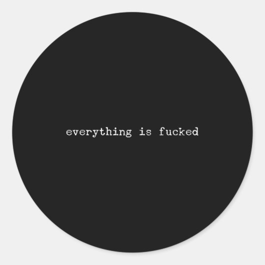 Sarcastic Quote Work Saying Snarky Gift Profanity  Runder Aufkleber (Vorderseite)