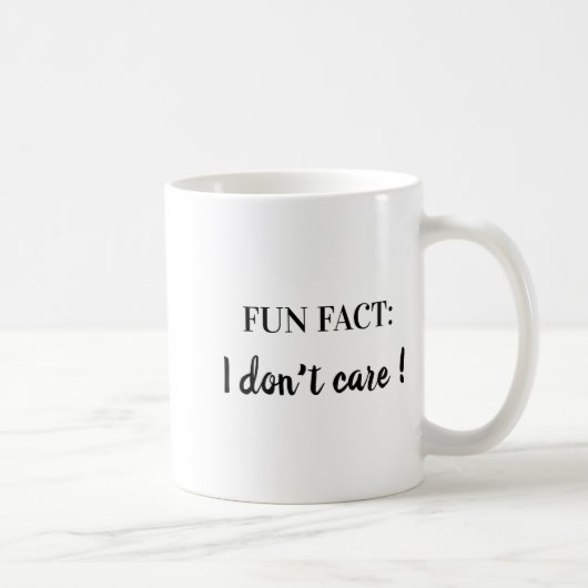 Sarcastic Quotes Shirt Fun Fact I Don T Care  Kaffeetasse (Rechts)
