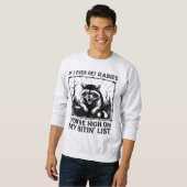 Sarcastic Raccoon Rabies Bitin Liste Sweatshirt (Vorne ganz)