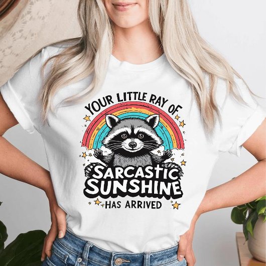 Sarcastic Raccoon Your Little Ray of Sunshine  T-Shirt