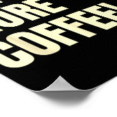 Sarcastic Resolution New Year More Coffee Funny  Poster (Ecke)