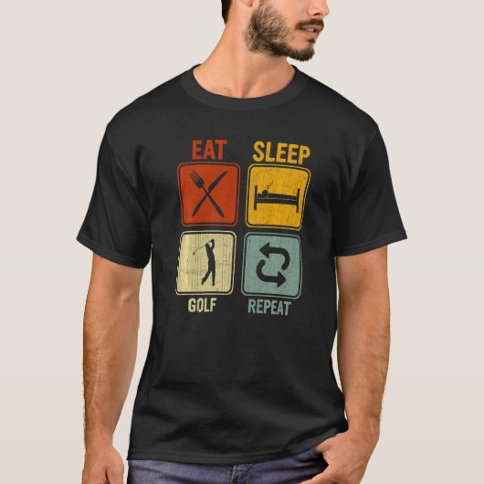 Sarcastic Retro for Golfer Eat Sleep Golf Repeat T-Shirt (Vorderseite)