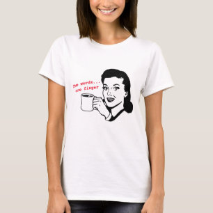 Sarcastic Retro Frau zwei Worte einen Finger T-Shirt