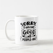 Sarcastic Retro Sorry, ich bin nicht gut in Leuten Kaffeetasse (Links)