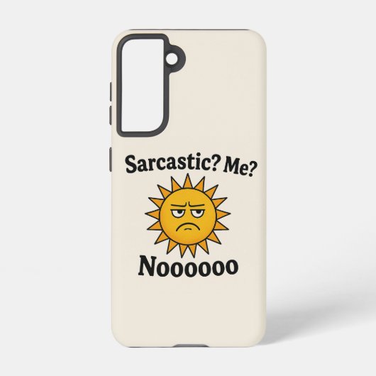 Sarcastic Shunshine Phone case Samsung Galaxy Hülle (Rückseite)