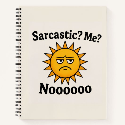 Sarcastic Shunshine Spiral Notebook Notizblock (Vorderseite)