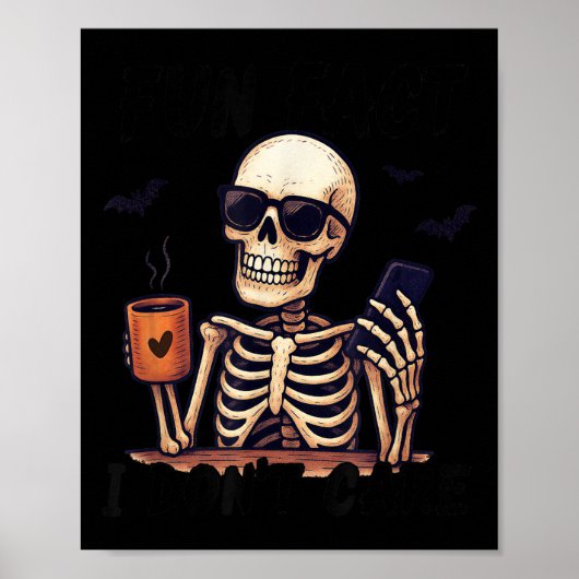 Sarcastic Skeleton - Halloween - Spaß Fakt, ich sp Poster (Vorne)