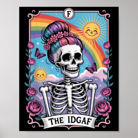 Sarcastic Skeleton The Idgaf Funny Tarot Card Goth Poster (Vorne)
