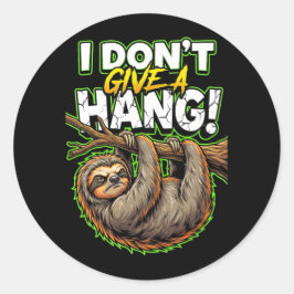 Sarcastic Sloth I Don’t Give a Hang Funny Meme Runder Aufkleber