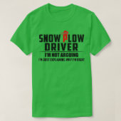 Sarcastic Snow Plow Treiber T-Shirt (Design vorne)