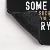 Sarcastic, Some People Are Such Treasures Funny Da Mousepad (Ecke)