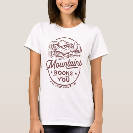 Sarcastic Sprichwort Books Mountains for Introvert T-Shirt (Vorderseite)