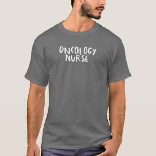 Sarcastic Sprichwort Funny Oncology Nurse T-Shirt