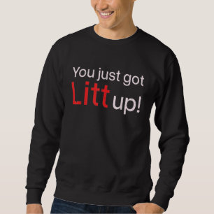 Sarcastic Sprichwort Sie gerade Got wenig up! Funn Sweatshirt