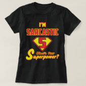 Sarcastic Statement mit Superhero Style Graphic T-Shirt (Design vorne)