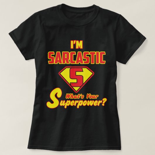 Sarcastic Statement mit Superhero Style Graphic T-Shirt (Design vorne)