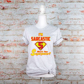 Sarcastic Statement mit Superhero Style Graphic T-Shirt