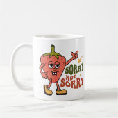 Sarcastic Strawberry Sorry not Sorry Kaffeetasse (Links)