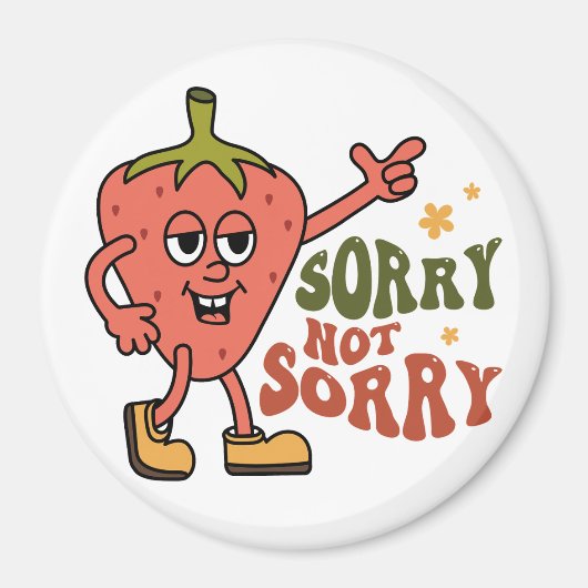 Sarcastic Strawberry Sorry not Sorry Magnet (Vorne)