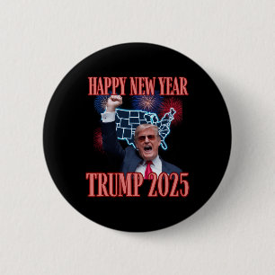 Sarcastic Trump glücklich Neues Jahr 2025 47. Präs Button