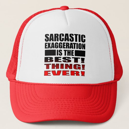 Sarcastic Übertreibung Funny Ball Cap Hat Quotes Truckerkappe (Vorderseite)