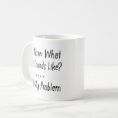 Sarcastic und Funny Coffee Cup , Becher mit Redewe Kaffeetasse (Vorderseite Links)