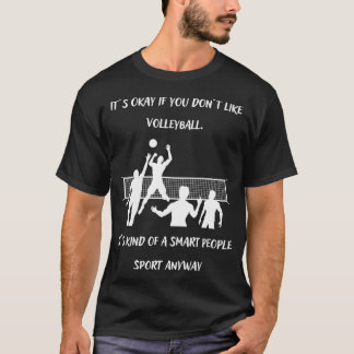 Sarcastic Volleyball-Redewendungen T-Shirt