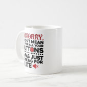 Sarcastic Zitat war nicht Gemein, Ihre Tasten zu d Kaffeetasse (Vorderseite Links)