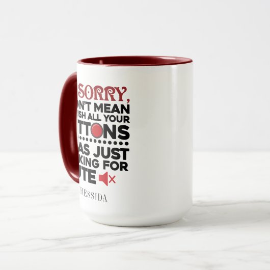 Sarcastic Zitat war nicht Gemein, Ihre Tasten zu d Tasse (Vorderseite Links)