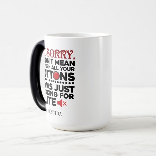 Sarcastic Zitat war nicht Gemein, Ihre Tasten zu d Verwandlungstasse (Vorderseite Links)