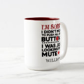 Sarcastic Zitat war nicht Gemein, Ihre Tasten zu d Zweifarbige Tasse (VorderseiteRechts)