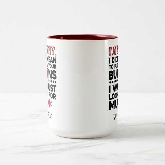 Sarcastic Zitat war nicht Gemein, Ihre Tasten zu d Zweifarbige Tasse (Mittel)