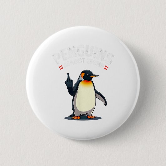 Sarcastische Pinguine gegen Trump Button (Vorderseite)