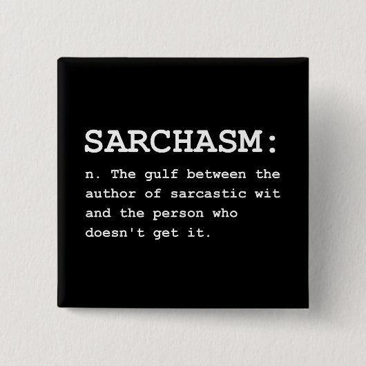 Sarchasm Definition Button (Vorderseite)