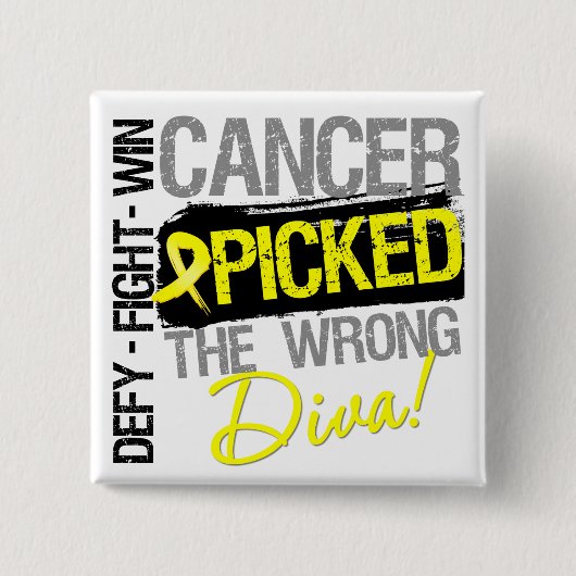 Sarcoma Cancer hat die falsche Diva gefunden Button (Vorderseite)
