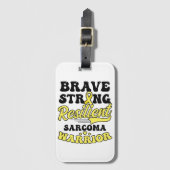 Sarcoma Cancer Shirt Brave Strong Resilient Gepäckanhänger (Vorderseite Vertikal)
