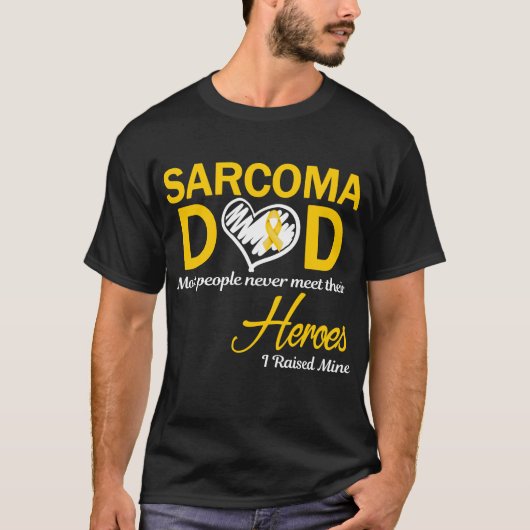 Sarcoma Vater I Raised Mine T-Shirt (Vorderseite)
