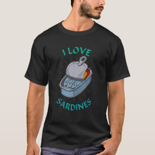 Sardelle Sardellen Geschirr Fischkonserven Fischkü T-Shirt