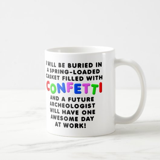 Sarg mit Konfetti Lustiger Becher Kaffeetasse (Rechts)