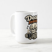 SARKASMUS / DARKER HUMOR TOT SEIN KAFFEETASSE (Vorderseite Links)