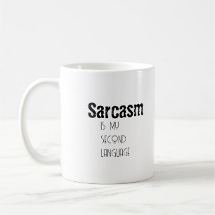 Sarkasmus für die sarkastische Tasse