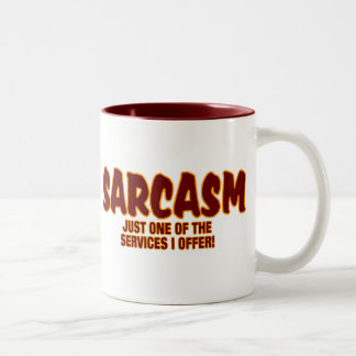 SARKASMUS - GERADE EINER DES SEVICES, DAS ICH ZWEIFARBIGE TASSE