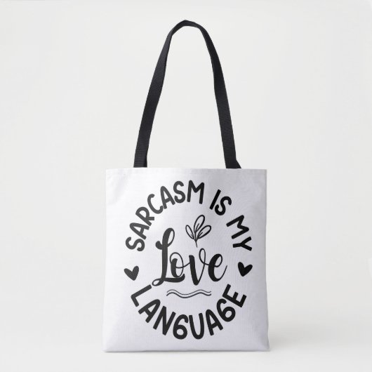 Sarkasmus ist meine Liebe Tasche (Vorderseite)