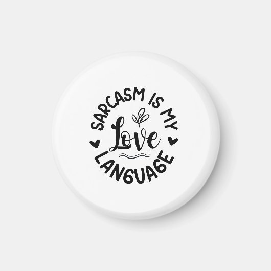 Sarkasmus ist meine Liebessprache Black Heart Scri Magnet (Vorne)