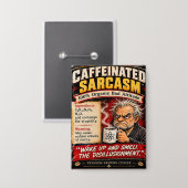 Sarkasmus-Kaffee-Abzeichen Button (Vorderseite/Rückseite)