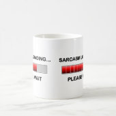 Sarkasmus-Laden Kaffeetasse (Mittel)